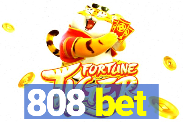 808 bet